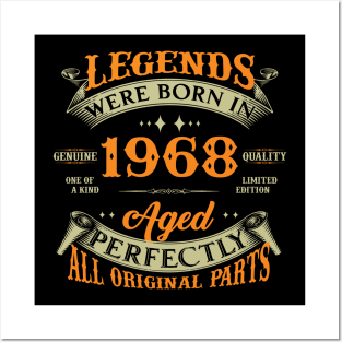 Legends Were Born In 1968 55th Birthday Posters and Art